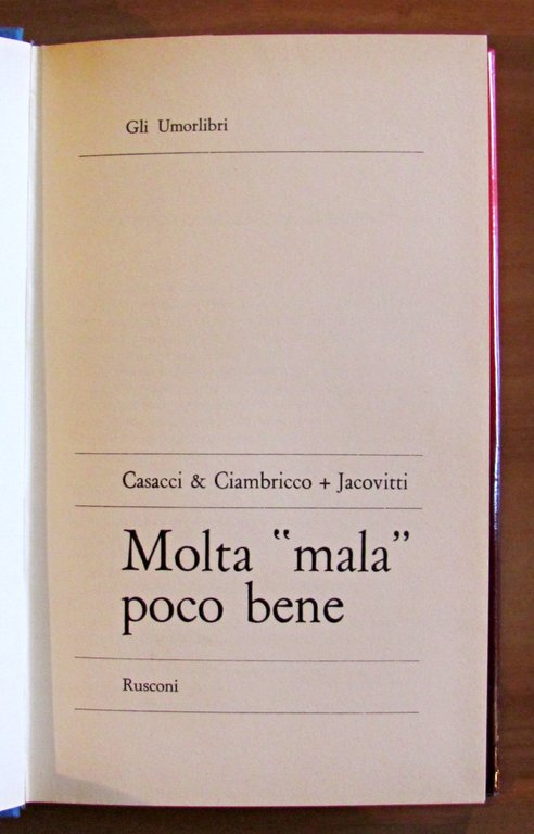 MOLTA MALA POCO BENE - Collana GLI UMORLIBRI N.5.