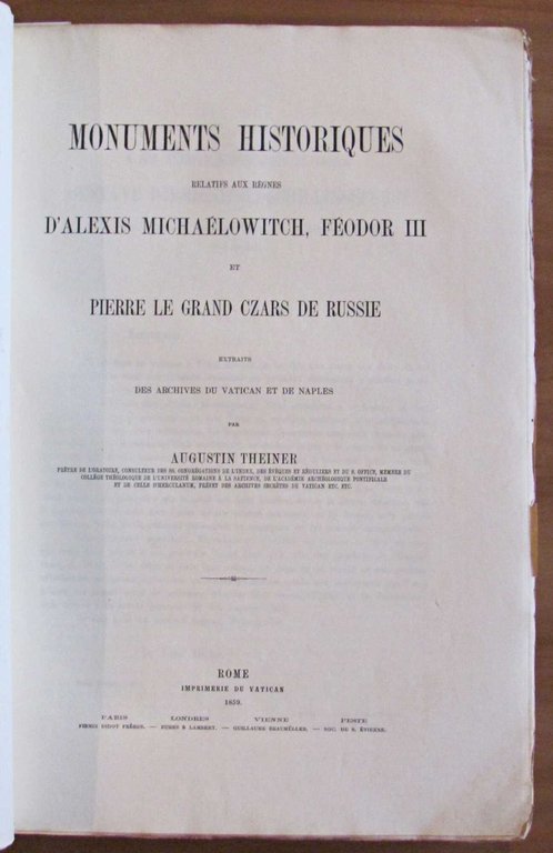 MONUMENTS HISTORIQUES Relatifs aux Règnes d'Alexis Michaélowich, Fedor III et …
