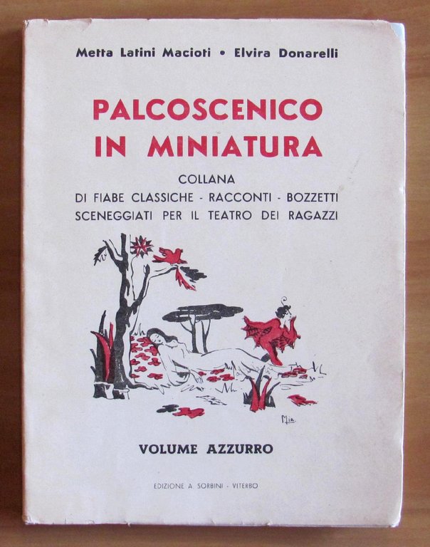 PALCOSCENICO IN MINIATURA - Collana di Fiabe classiche, Racconti, Bozzetti …