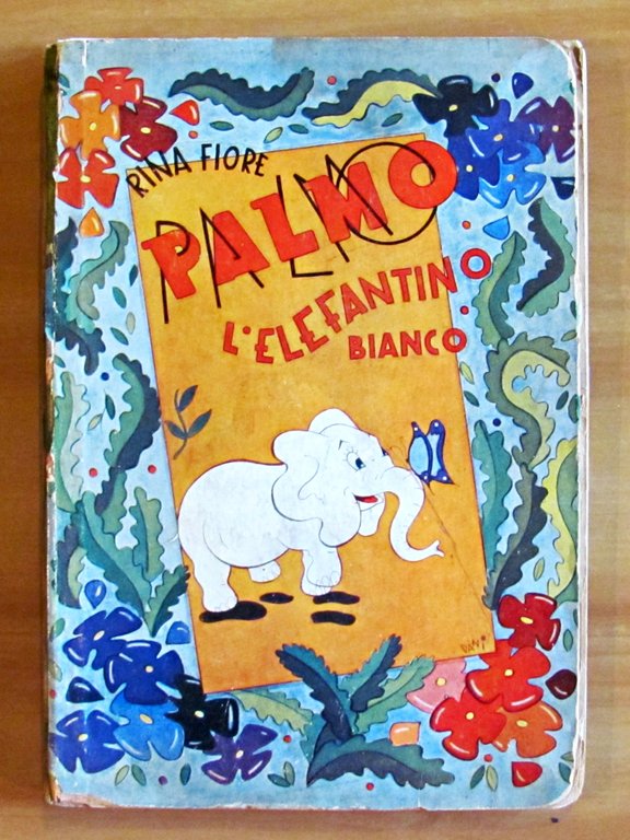 PALMO L'ELEFANTINO BIANCO - Collana Mondi Meravigliosi