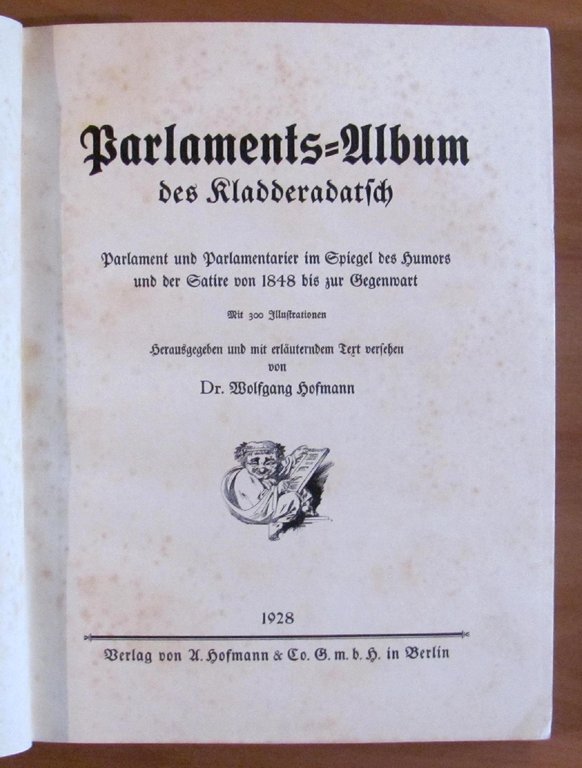 PARLAMENTS ALBUM des Kladderadafsch - (Album di redazione del Parlamento)
