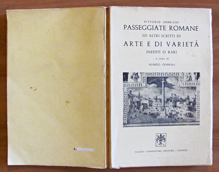 PASSEGGIATE ROMANE ED ALTRI SCRITTI DI ARTE E DI VARIETA'INEDITI …