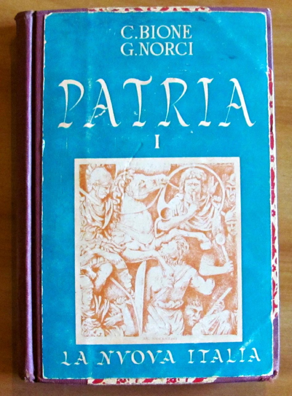 PATRIA I. COMPENDIO DI STORIA PER LA SCUOLA MEDIA. Volume …