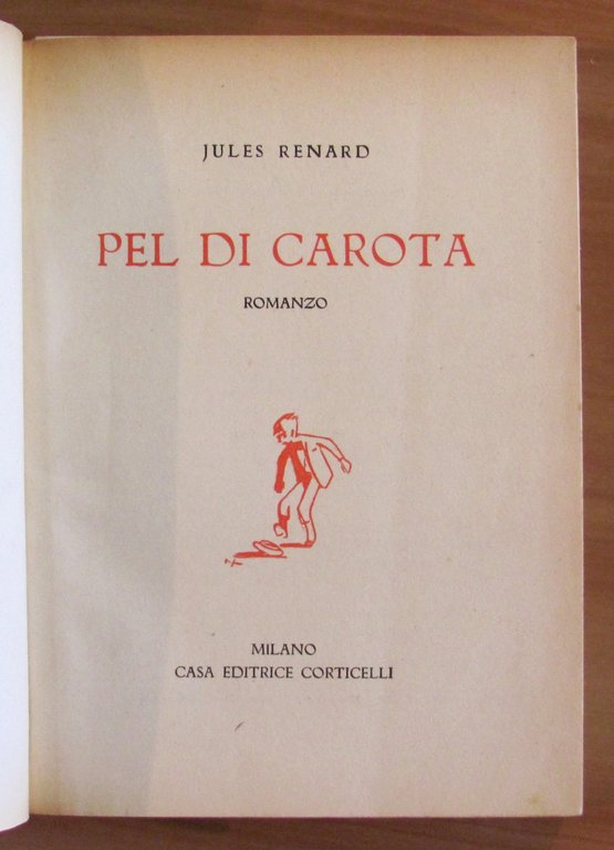 PEL DI CAROTA - I edizione 1947 - ill. BEPI …