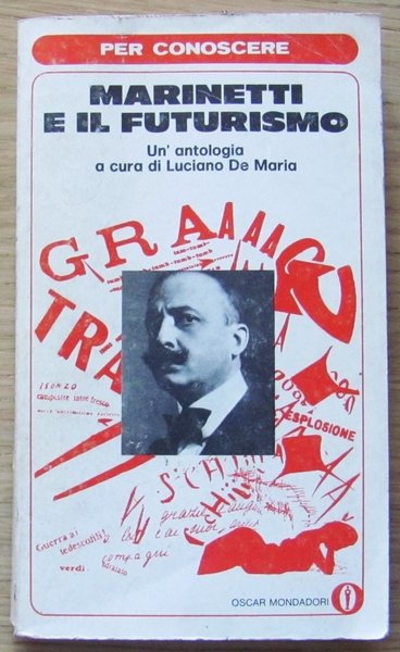 PER CONOSCERE MARINETTI E IL FUTURISMO