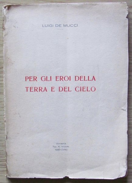 PER GLI EROI DELLA TERRA E DEL CIELO