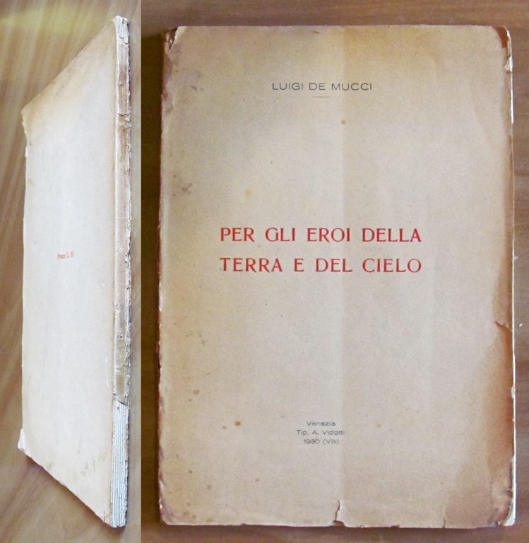 PER GLI EROI DELLA TERRA E DEL CIELO, 1930 con …
