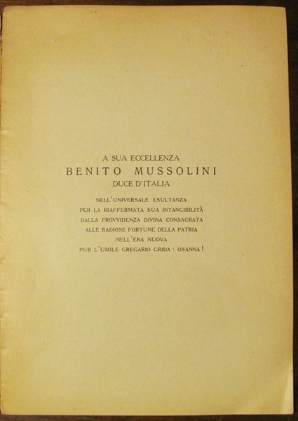 PER L'ATTENTATO A S. E. BENITO MUSSOLINI Capo del Governo, …