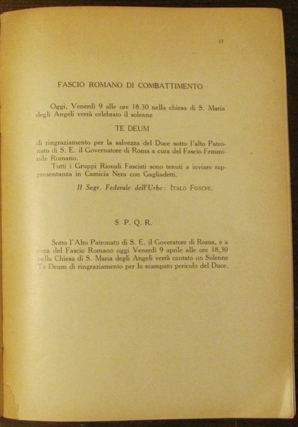 PER L'ATTENTATO A S. E. BENITO MUSSOLINI Capo del Governo, …