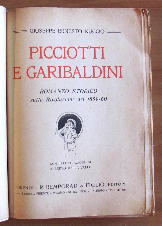 PICCIOTTI E GARIBALDINI - ROMANZO STORICO SULLA RIVOLUZIONE DEL 1859-60. …