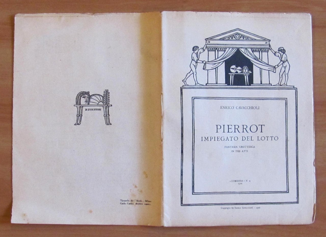 PIERROT impiegato del Lotto - Fantasia grottesca in Tre Atti