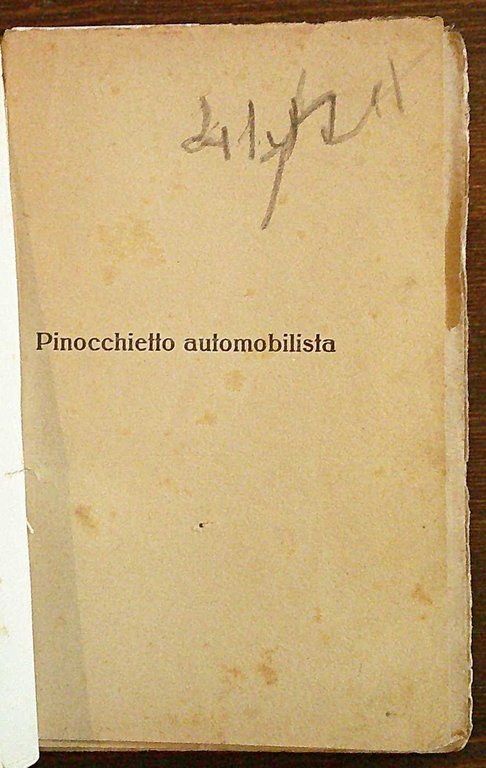 PINOCCHIETTO IN AUTOMOBILE, 1910 ca. - Strabilianti Avventure di Pinocchietto