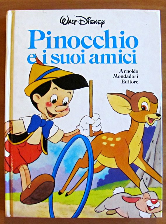 PINOCCHIO E I SUOI AMICI - Coll. Disneyana