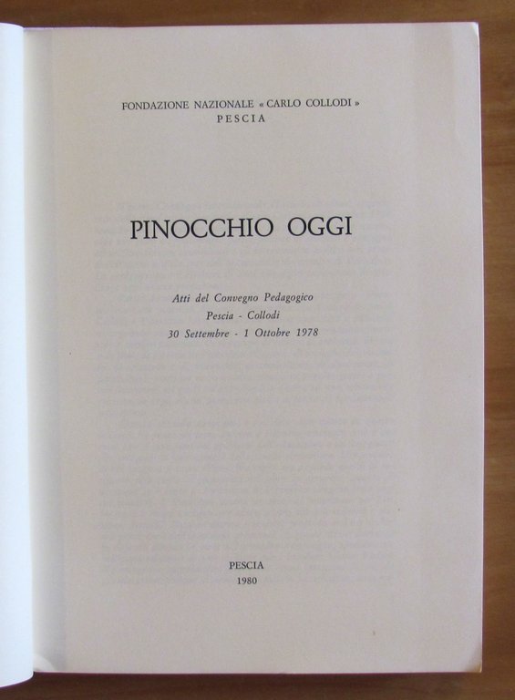 PINOCCHIO OGGI - Atti del Convegno Pedagogico, 1980 | Immagine Gallery 2
