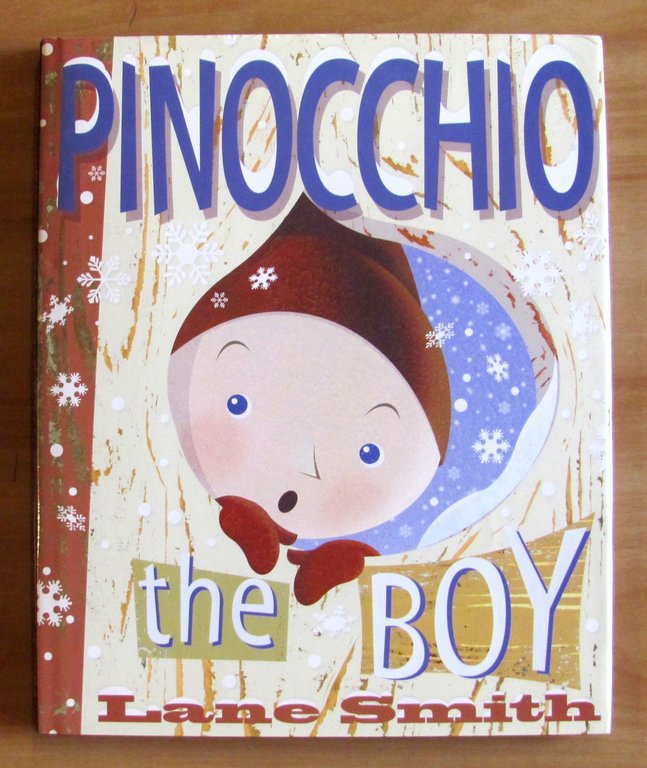 PINOCCHIO THE BOY or Incognito in Collodi, I ed. 2002 … | Immagine Gallery 6
