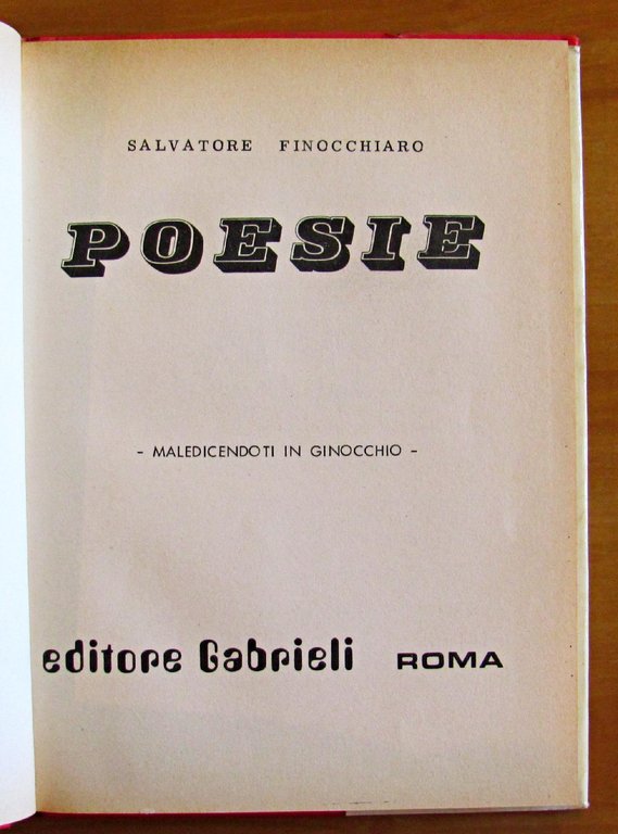 POESIE - MALEDICENDOTI IN GINOCCHIO - Collana POETI D'OGGI