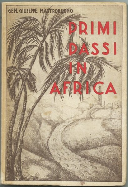 PRIMI PASSI IN AFRICA. ROMA ED. ANONIMA 1962