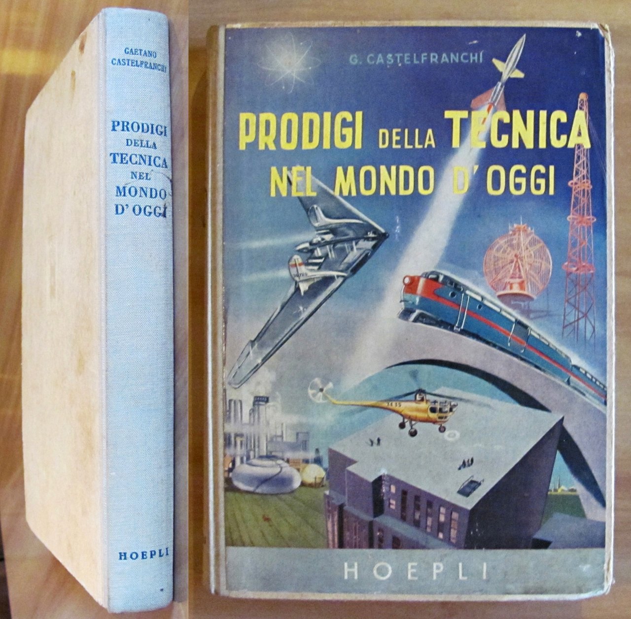 PRODIGI DELLA TECNICA NEL MONDO D'OGGI, 1950