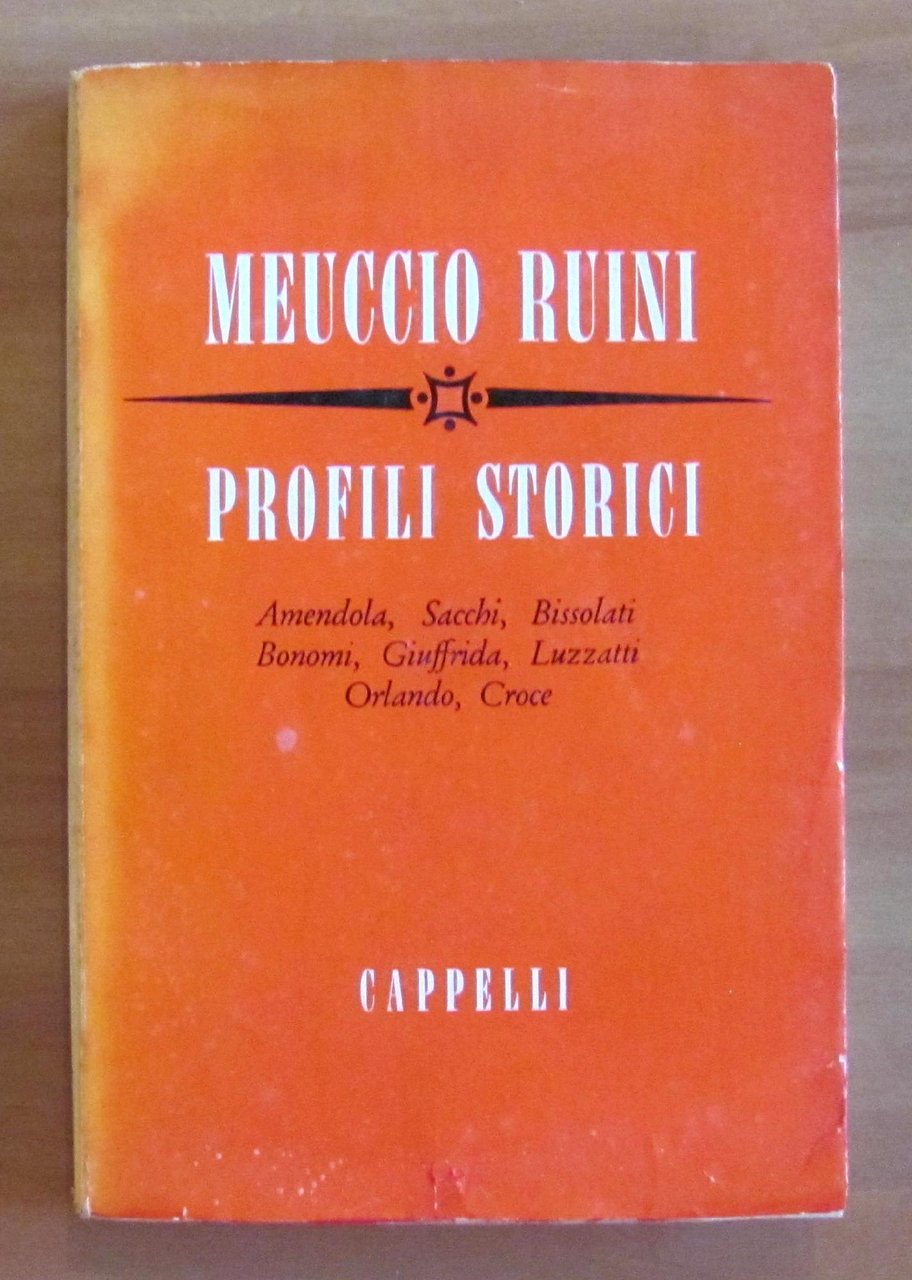 Profili storici di Amendola, Sacchi, Bissolati, Bonomi, Giuffrida, Luzzatti, Orlando, …