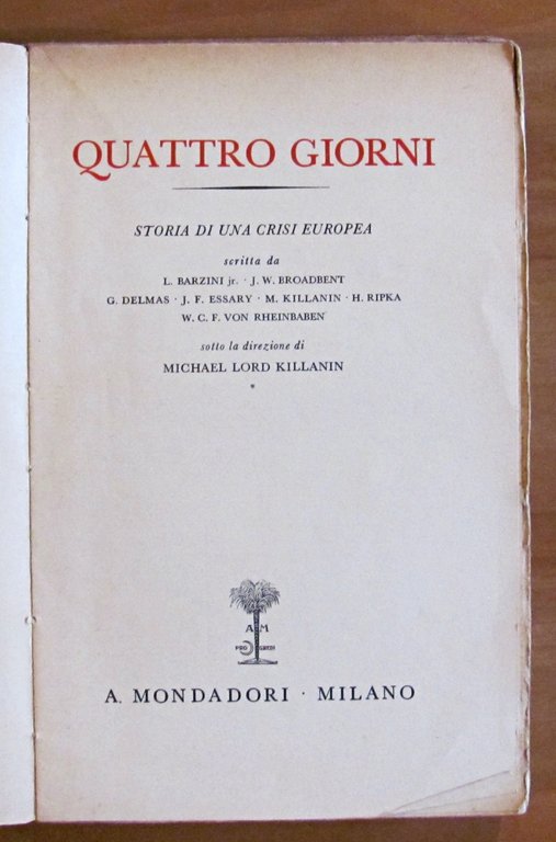 QUATTRO GIORNI - Storia di una crisi Europea, I ed. …