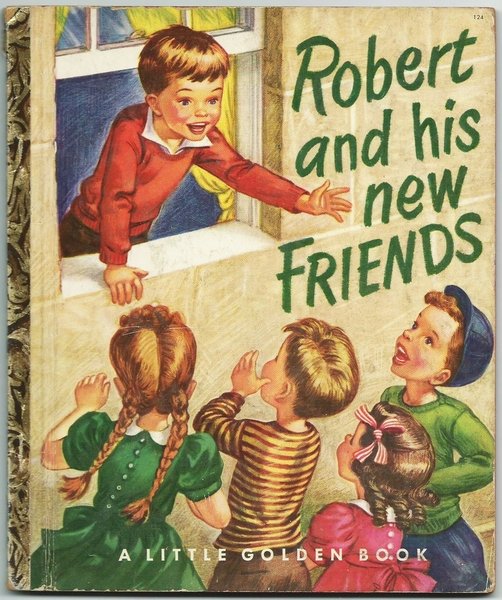 ROBERT AND HIS NEW FRIENDS - Ed. Simon &amp; Schuster, …