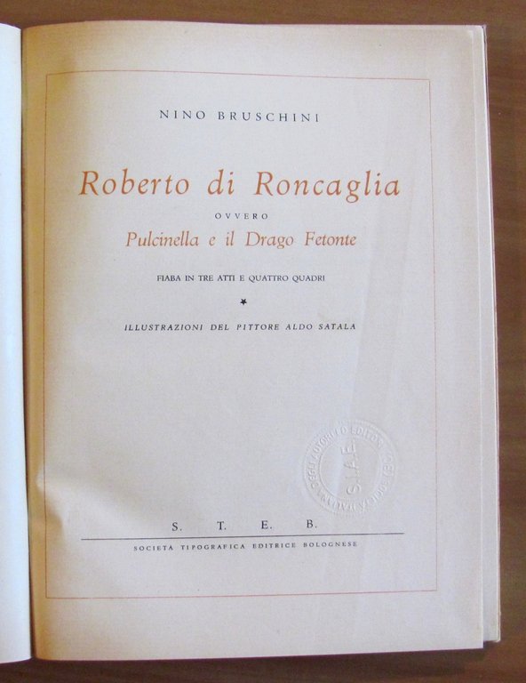 ROBERTO di RONCAGLIA ovvero PULCINELLA E IL DRAGO FETONTE - …