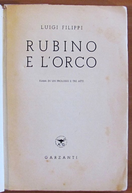 RUBINO E L'ORCO - Fiaba in un prologo in tre …