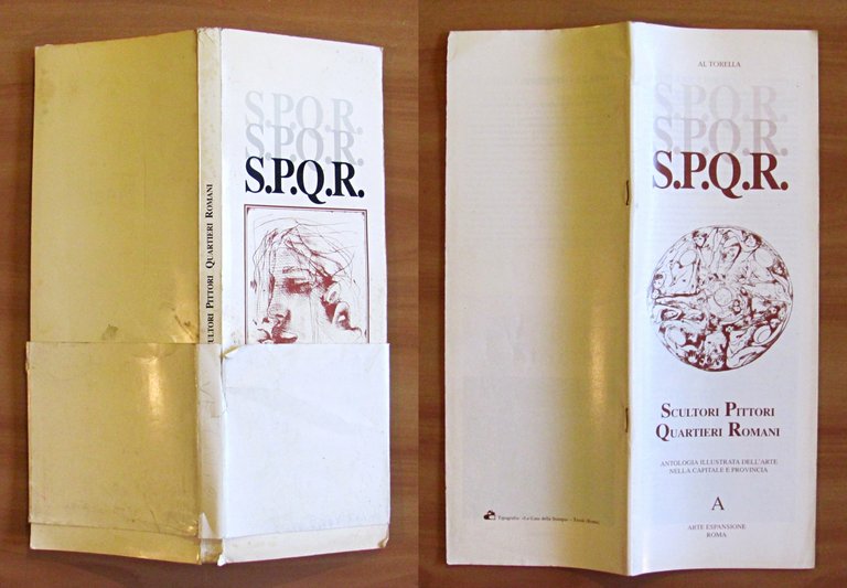 S.P.Q.R. - Scultori Pittori Quartieri Romani - Guida illustrata all'Arte …