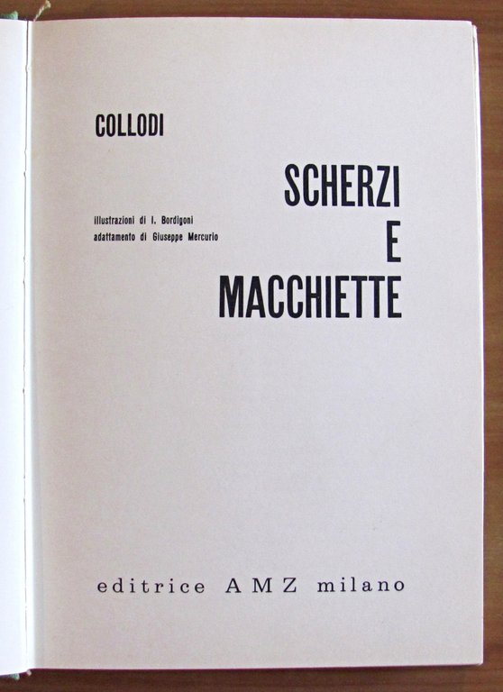 SCHERZI E MACCHIETTE, I ed. 1963 - ill. di Bordigoni