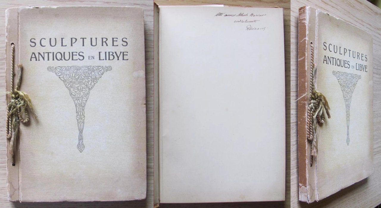 SCULPTURES ANTIQUES EN LIBYE, 1931 con Dedica Autografa
