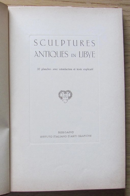 SCULPTURES ANTIQUES EN LIBYE, 1931 con Dedica Autografa