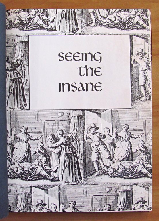 SEEING THE INSANE - Storia della follia