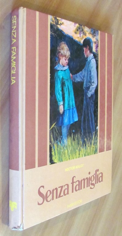 SENZA FAMIGLIA - Collana Classici per Ragazzi