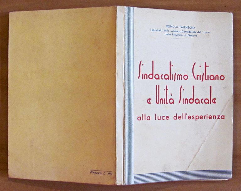 SINDACALISMO CRISTIANO E UNITA' SINDACALE ALLA LUCE DELL'ESPERIENZA - con …