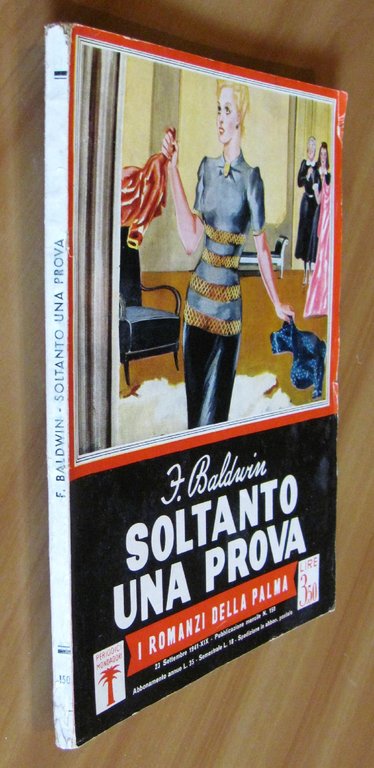 SOLTANTO UNA PROVA - I Romanzi della Palma N.150, 1941