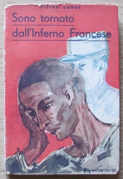 SONO TORNATO DALL'INFERNO FRANCESE MILANO STABILIMENTO GRAFICO AUTOFOTO 1940