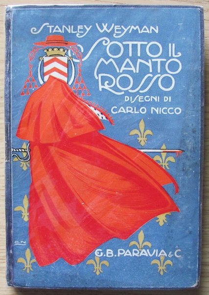 SOTTO IL MANTO ROSSO TORINO ED. G.B. PARAVIA & C. …
