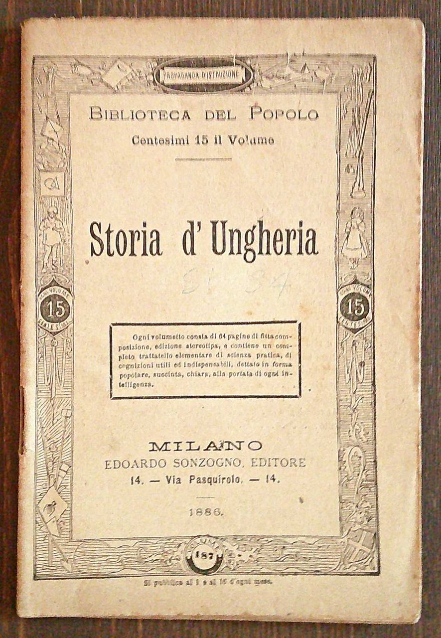 STORIA D'UNGHERIA - Biblioteca del Popolo, 1886 - Propaganda d'istruzione
