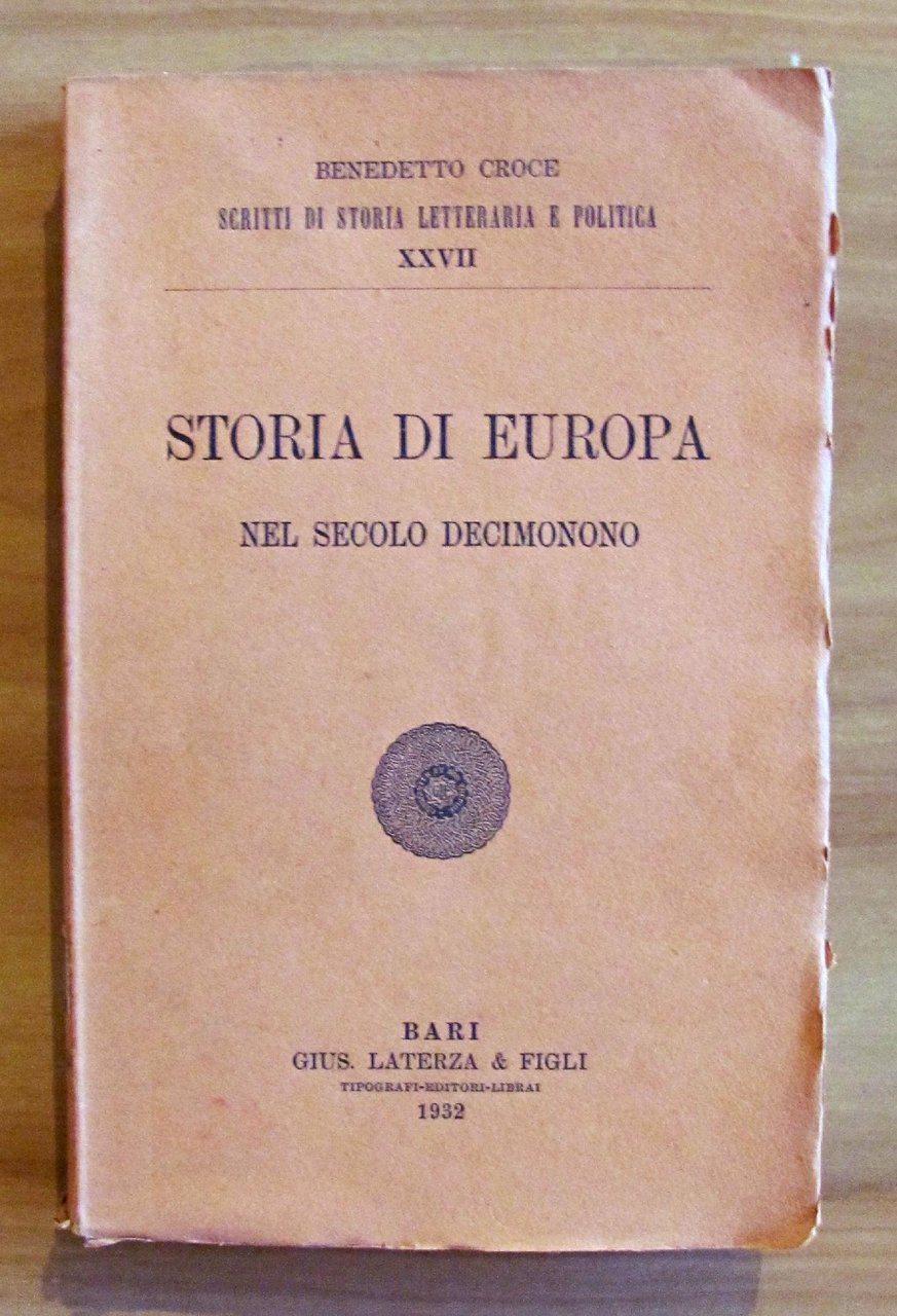 STORIA DI EUROPA nel Secolo Decimonono - I edizione, 1932