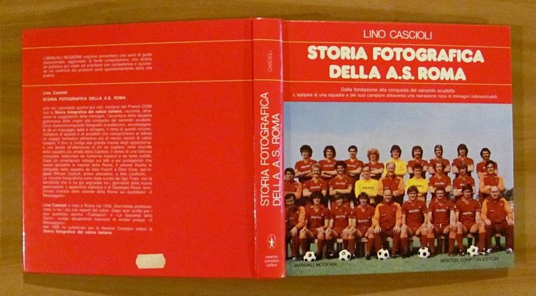 STORIA FOTOGRAFICA DELLA A.S. ROMA - Coll. Manuali Moderni
