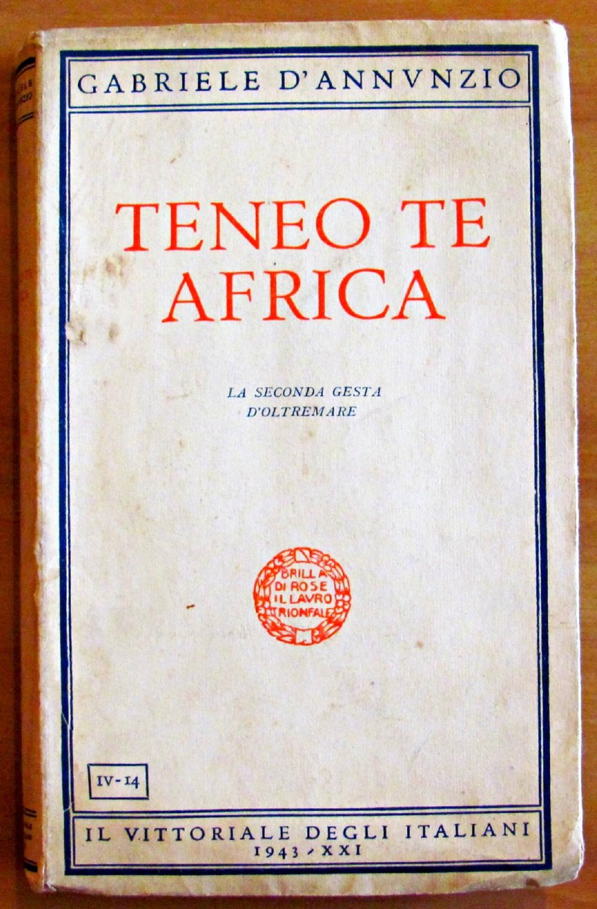 TENEO TE AFRICA - LA SECONDA GESTA D'OLTREMARE