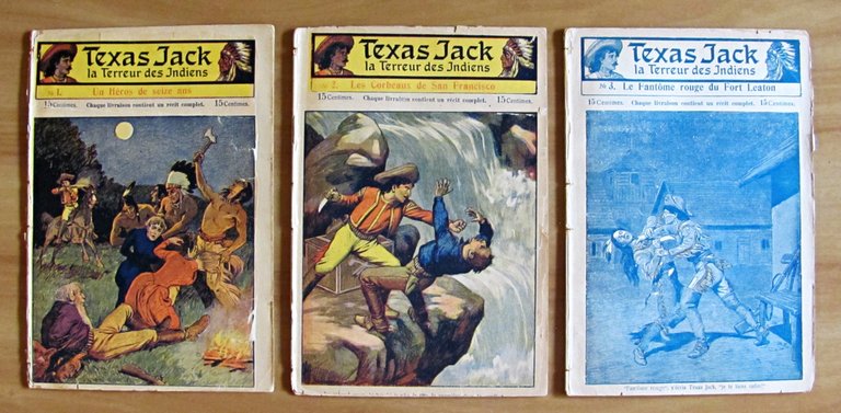 TEXAS-JACK LA TERREUR DES INDIENS - Fascicoli 1/15, 1906 - …