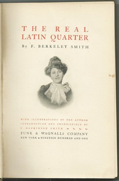 THE REAL LATIN QUARTER. NEW YORK ED. FUNK &amp; WAGNALLS …