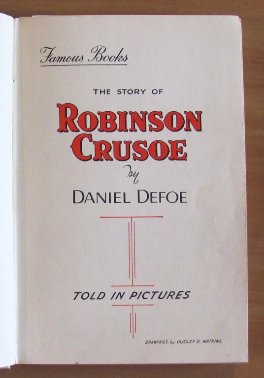 The Story of ROBINSON CRUSOE - Told in Pictures
