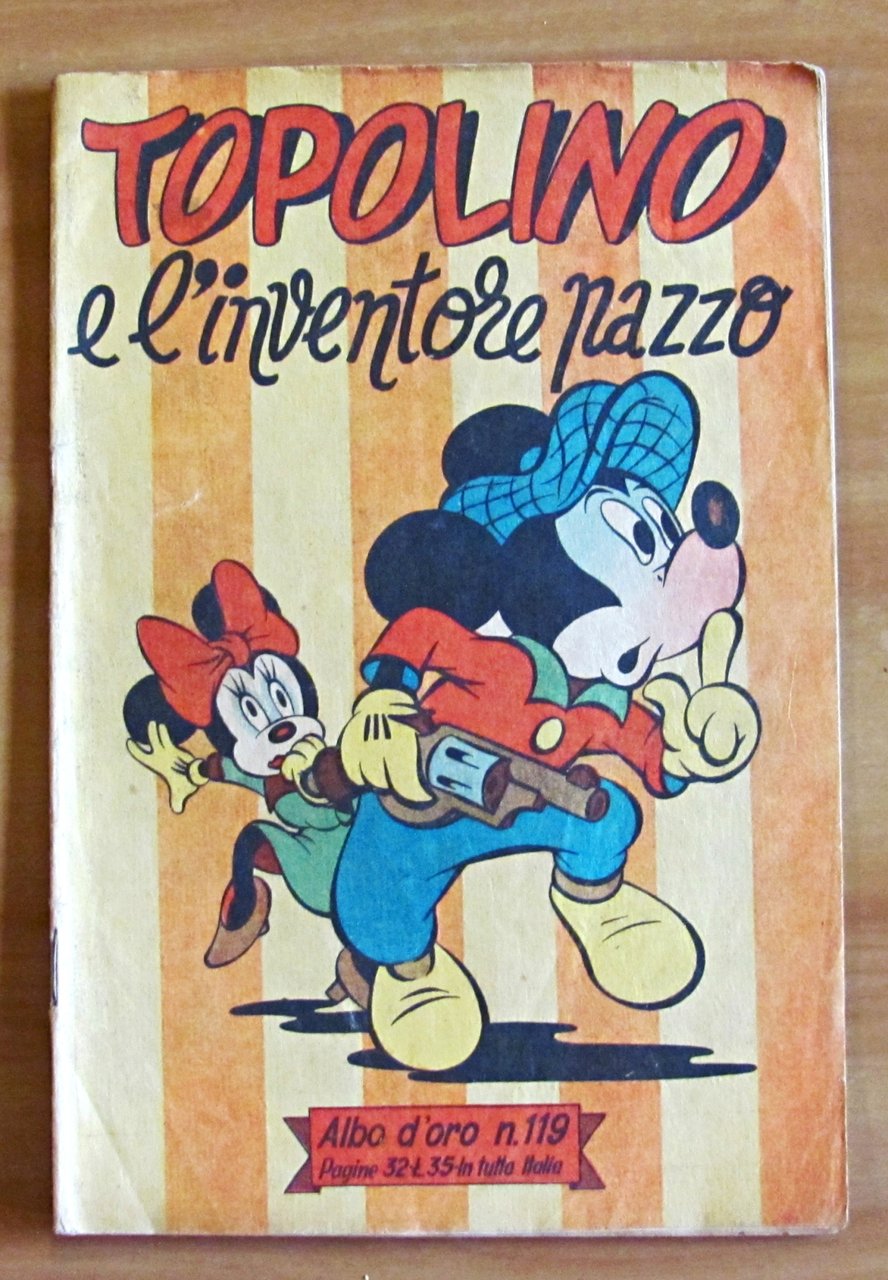 TOPOLINO E L'INVENTOPRE PAZZO - Albo d'Oro N.119, 1948