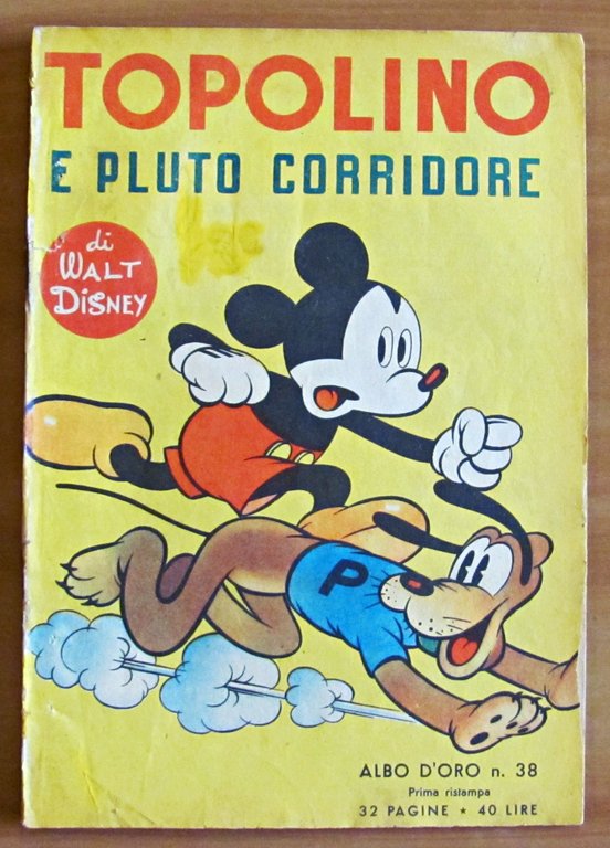 TOPOLINO E PLUTO CORRIDORE - Albo d'Oro N.38 - Prima …