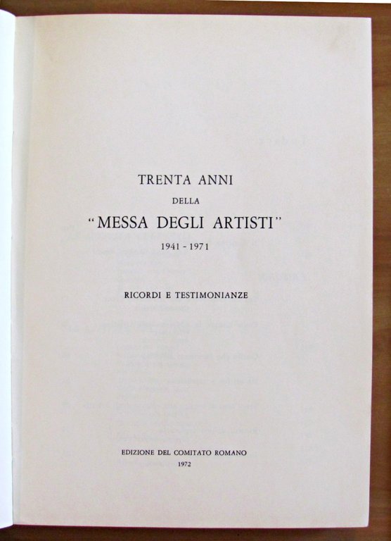 TRENTA ANNI DELLA "MESSA DEGLI ARTISTI" 1941-1971 ROMA ED. DEL …