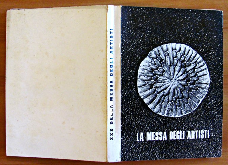 TRENTA ANNI DELLA "MESSA DEGLI ARTISTI" 1941-1971 ROMA ED. DEL …