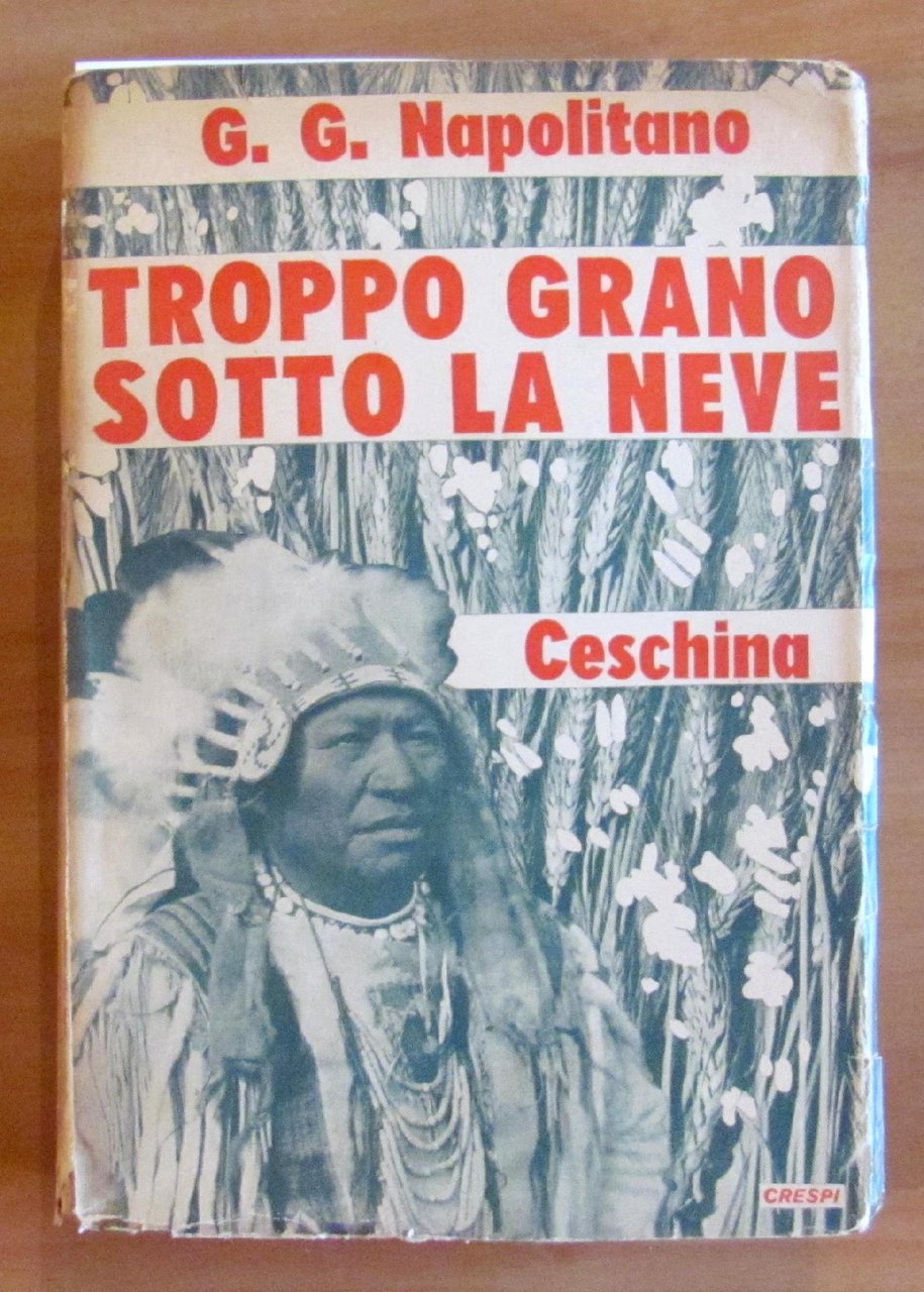TROPPO GRANO SOTTO LA NEVE - Un inverno al Canadà, …