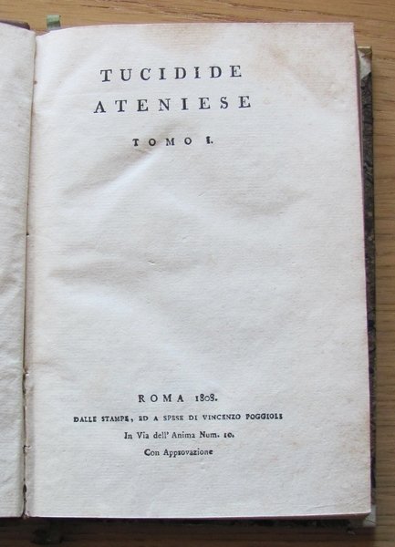 TUCIDIDE ATENIESE. COLLANA DEGLI STORICI CLASSICI GRECI VOLGARIZZATI. ROMA ED. …